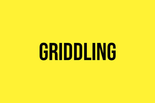 Griddling