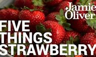 5 things to do with strawberries: Jamie Oliver