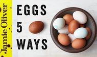 5 things to do with eggs: Jamie Oliver&#8217;s Food Team