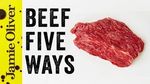 5 things to do with beef: Jamie Oliver’s Food Team