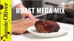 Roast dinner mega mix: Jamie Oliver
